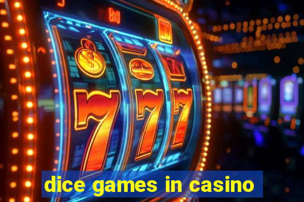 dice games in casino