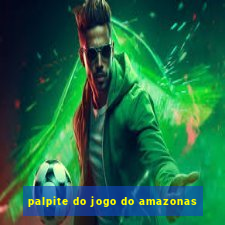 palpite do jogo do amazonas