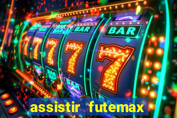 assistir futemax real madrid