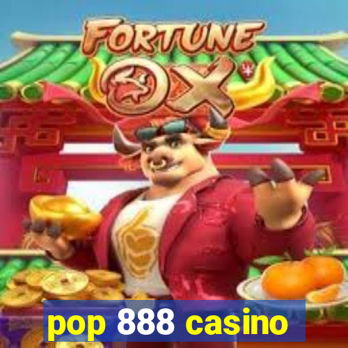 pop 888 casino