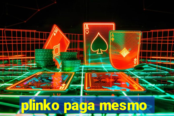 plinko paga mesmo