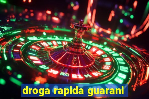 droga rapida guarani