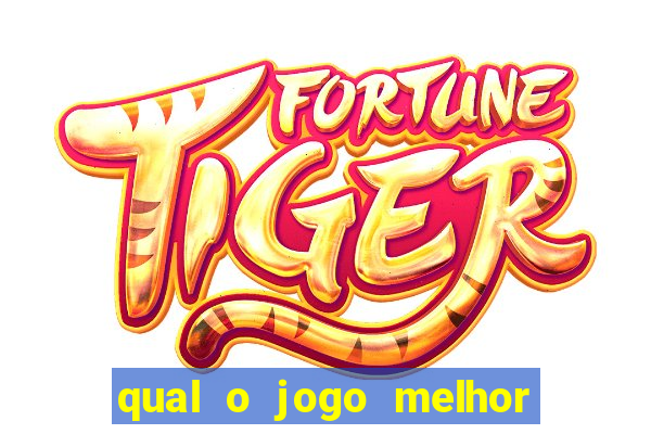 qual o jogo melhor para ganhar dinheiro