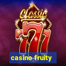 casino fruity