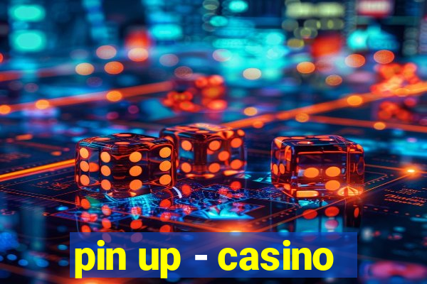 pin up - casino