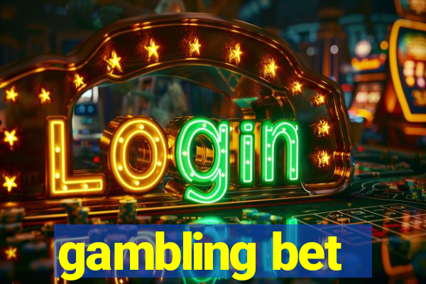 gambling bet