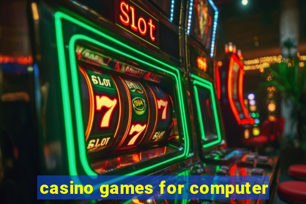 casino games for computer