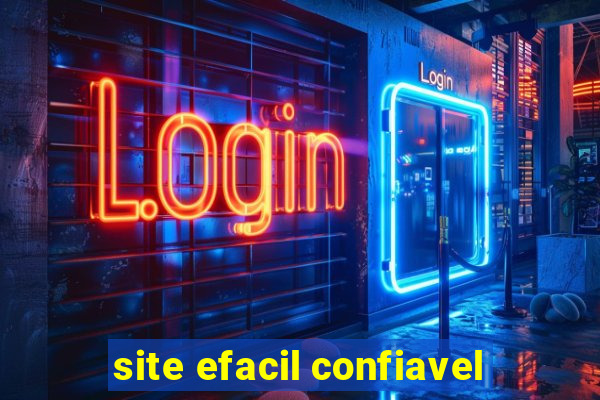 site efacil confiavel