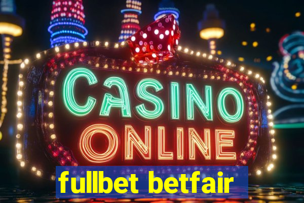 fullbet betfair