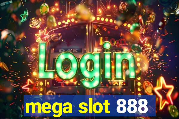 mega slot 888