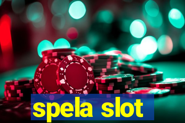 spela slot