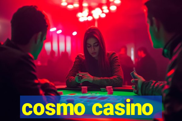 cosmo casino