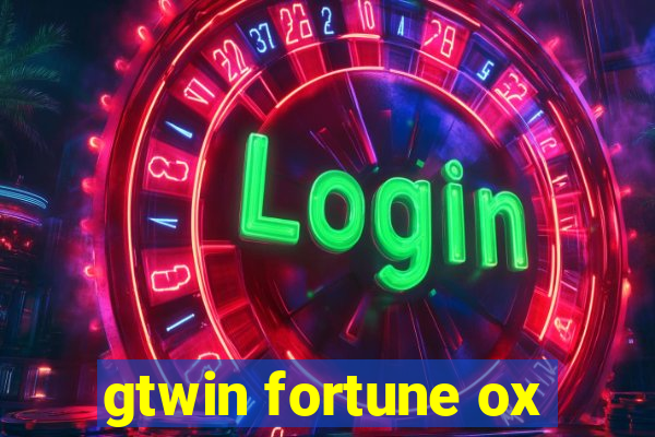 gtwin fortune ox