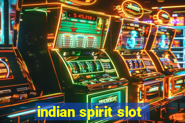 indian spirit slot