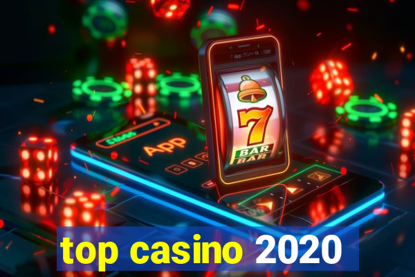 top casino 2020