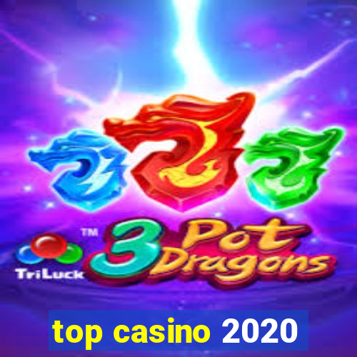 top casino 2020