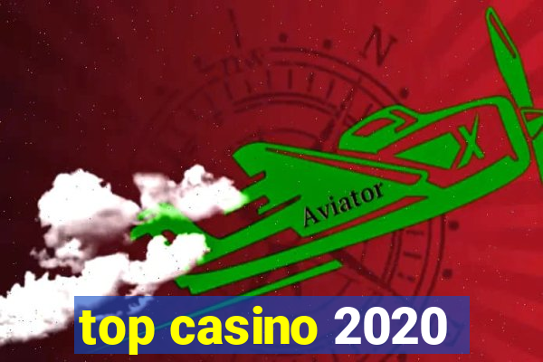 top casino 2020