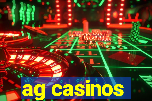 ag casinos