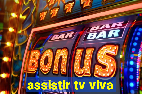 assistir tv viva