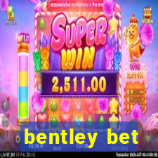 bentley bet