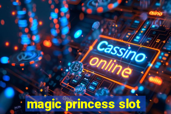 magic princess slot