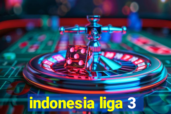 indonesia liga 3