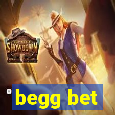 begg bet