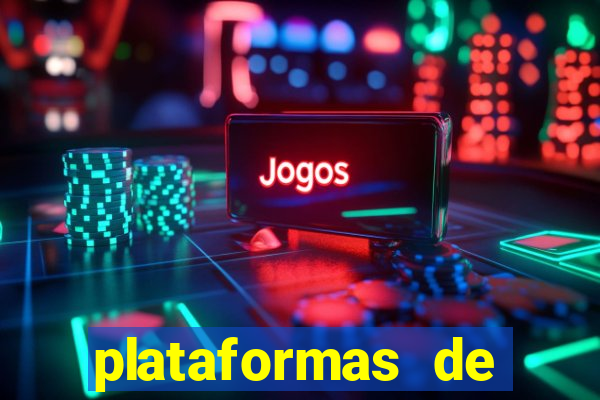 plataformas de jogos de cassino