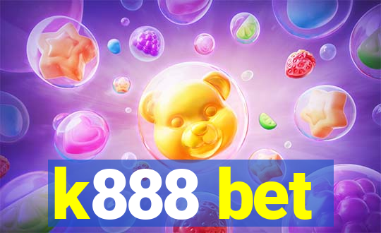 k888 bet