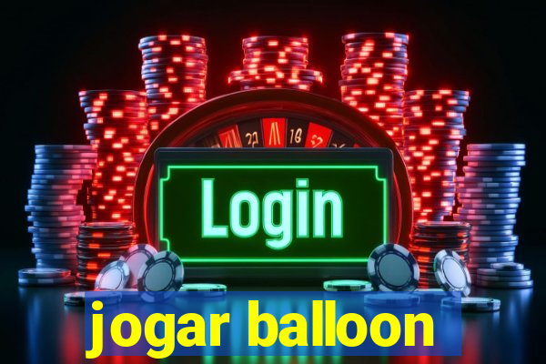 jogar balloon