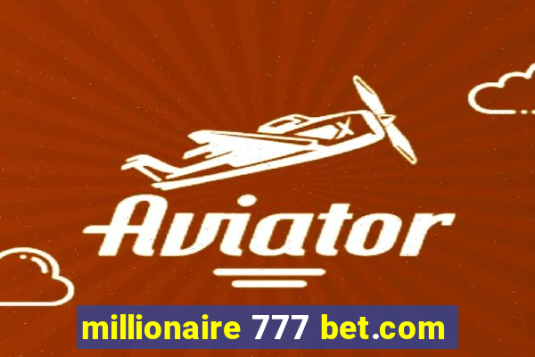 millionaire 777 bet.com