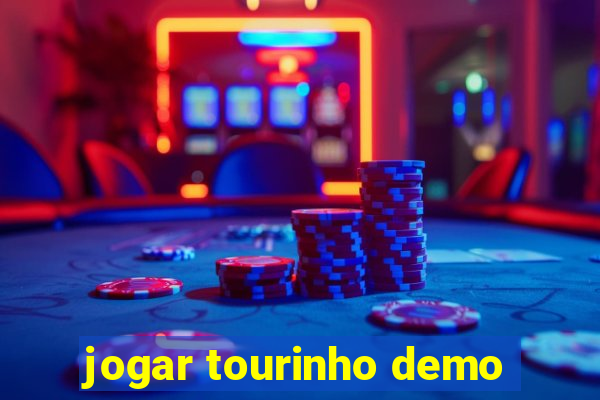 jogar tourinho demo