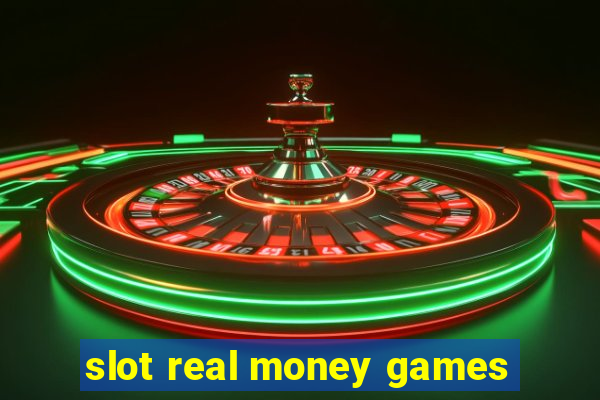 slot real money games