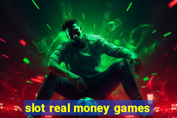 slot real money games