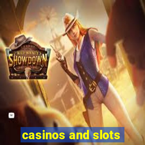 casinos and slots