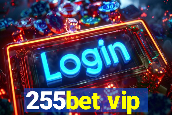 255bet vip