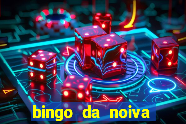 bingo da noiva para imprimir