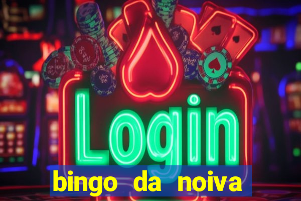 bingo da noiva para imprimir