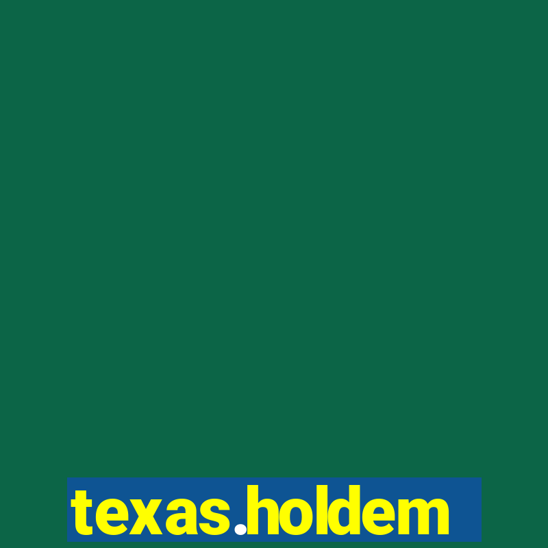 texas.holdem