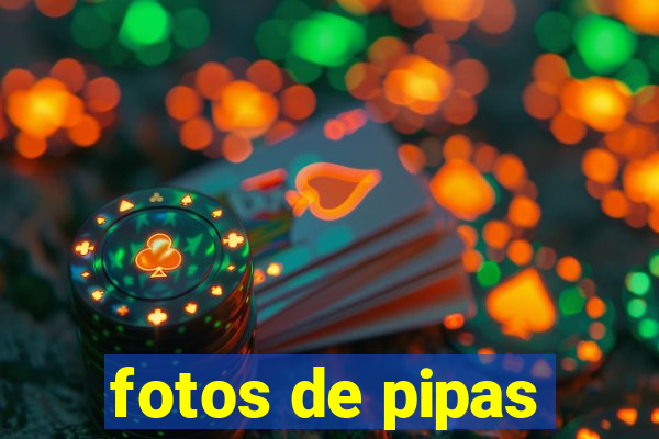 fotos de pipas