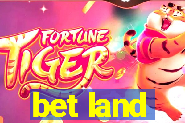 bet land