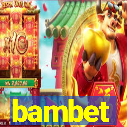 bambet