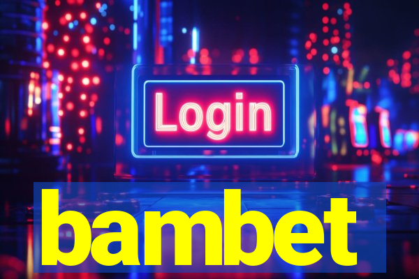 bambet