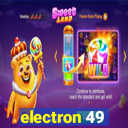 electron 49