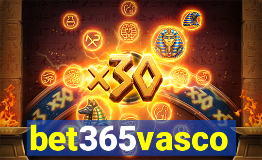 bet365vasco