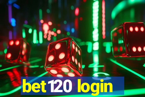 bet120 login