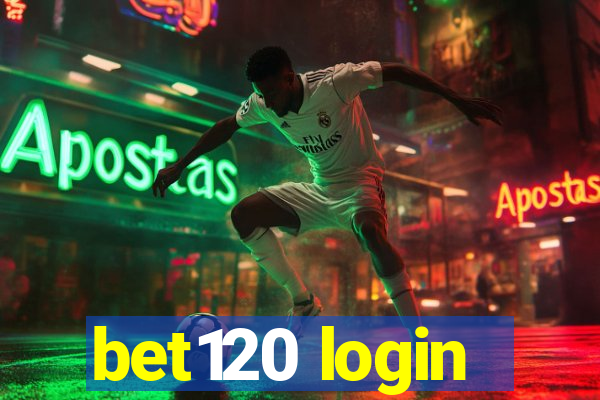 bet120 login