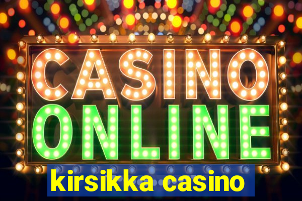 kirsikka casino