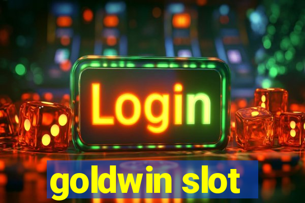 goldwin slot