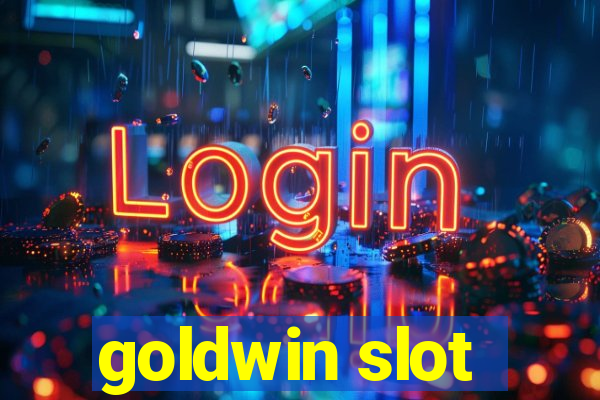 goldwin slot